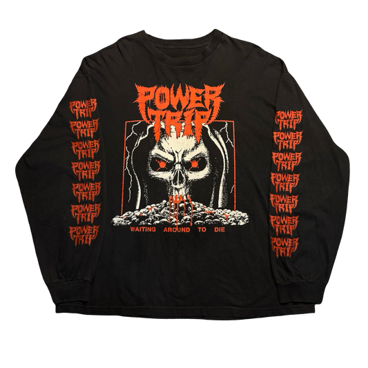 Power Trip “Waiting Around to Die” Long Sleeve