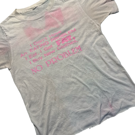 Vintage 1980s I Don't Have An Eating Problem Tee