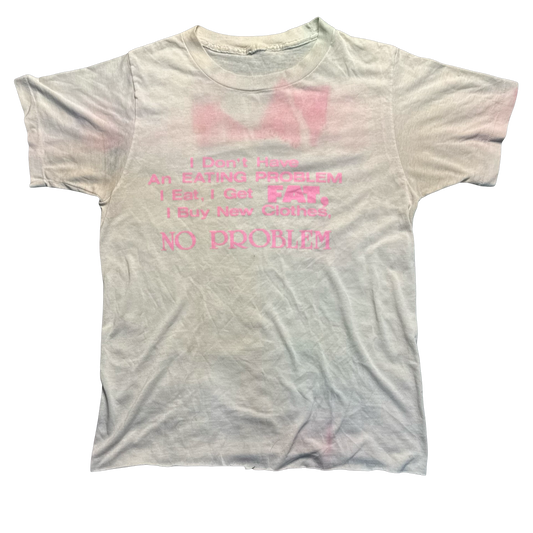 Vintage 1980s I Don't Have An Eating Problem Tee